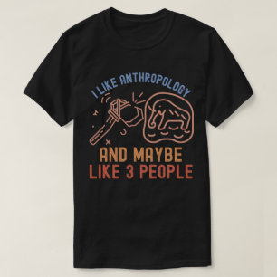 Camiseta Eu Gosto de Antropologia e Talvez Goste de 3 Pesso