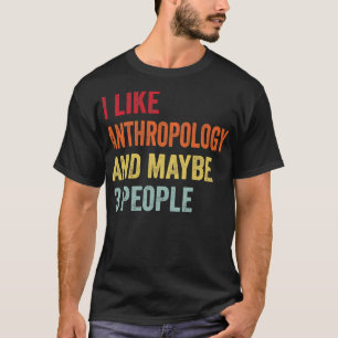 Camiseta Eu Gosto De Antropologia Talvez 3 Pessoas