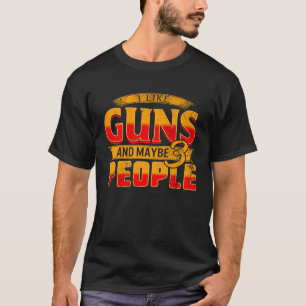 Camiseta Eu Gosto De Armas Talvez 3 Pessoas Pro Gun Para Se