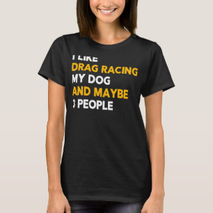 Camiseta Eu Gosto De Arrastar Meu Cachorro E Talvez 3 Pesso