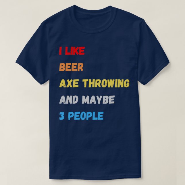 Camiseta Eu Gosto De Ax De Cerveja E Talvez 3 Pessoas (Frente do Design)