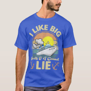 Camiseta Eu Gosto De Barcos Grandes E Não Posso Mentir O Re