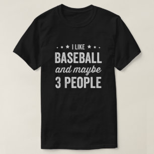 Camiseta Eu Gosto De Baseball E Talvez 3 Pessoas De Basebal
