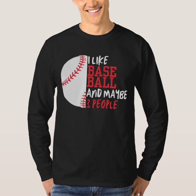 Camiseta Eu Gosto De Baseball E Talvez 3 Pessoas De Homens (Frente)