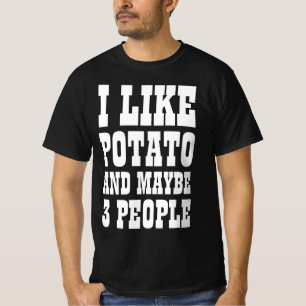 Camiseta EU GOSTO DE BATATA E TALVEZ 3 PESSOAS T-Shirt
