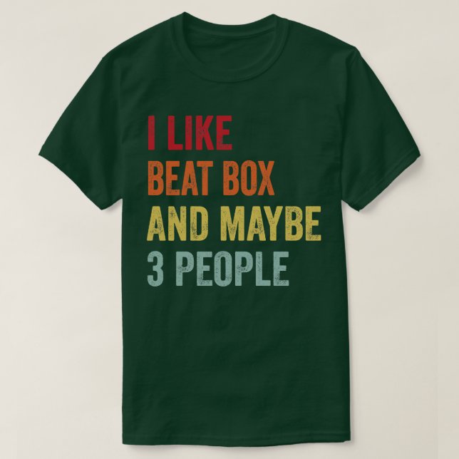 Camiseta Eu Gosto De Beat Box Talvez 3 Pessoas (Frente do Design)