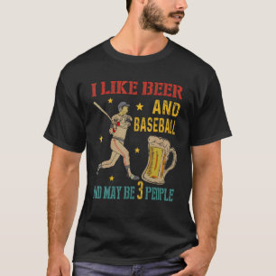 Camiseta Eu Gosto De Bebida E Baseball E Talvez 3 Pessoas B