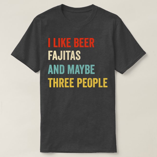 Camiseta Eu Gosto De Beer Fajitas (Frente do Design)