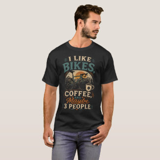Camiseta Eu Gosto de Bicicletas, Café, E Talvez 3 Pessoas