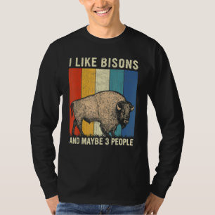 Camiseta Eu Gosto De Bisons E Talvez De Três Pessoas De Bis
