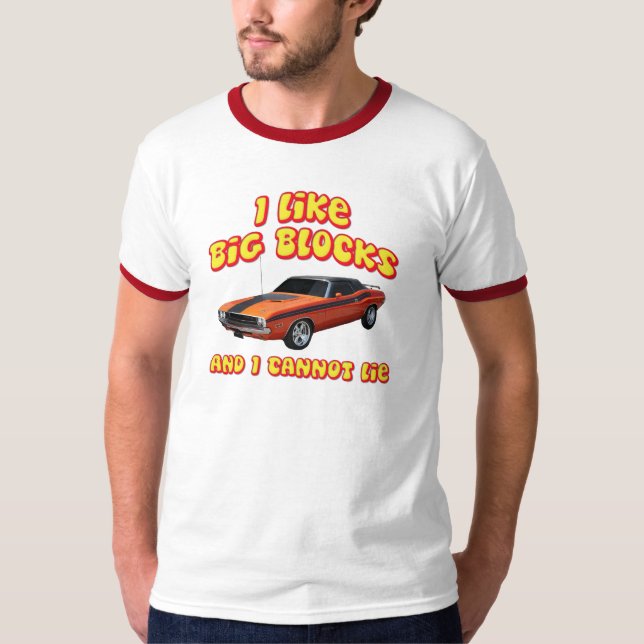 Camiseta Eu gosto de blocos grandes & eu não posso (Frente)