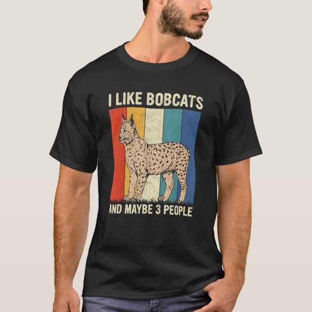 Camiseta Eu Gosto De Bobcats E Talvez 3 Pessoas De Bobcat (Frente)