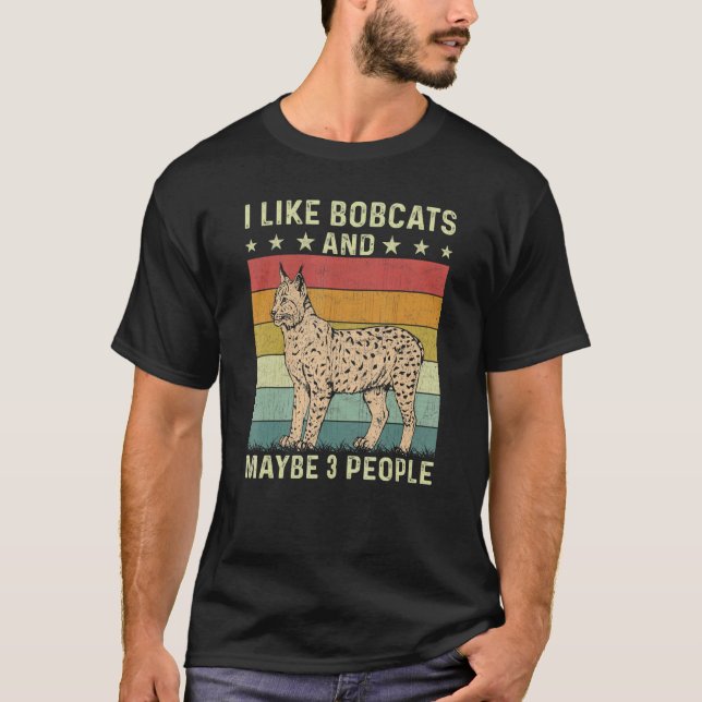 Camiseta Eu Gosto De Bobcats E Talvez 3 Pessoas Retroativas (Frente)