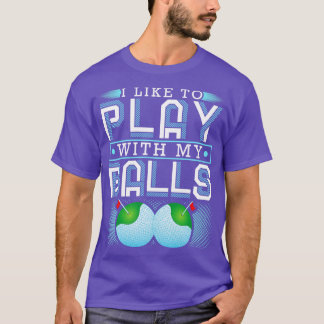 Camiseta Eu Gosto De Brincar Com Meu Golfe Engraçado