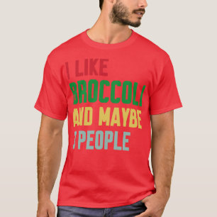 Camiseta Eu gosto de brócolis e talvez três Pessoas de bróc