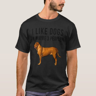 Camiseta Eu Gosto De Cães De Bordéus E Talvez 3 Pessoas