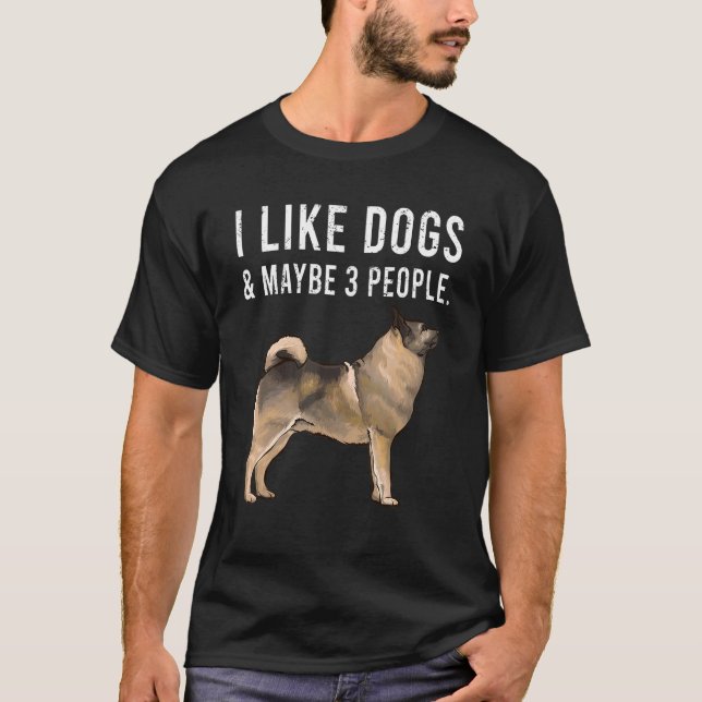 Camiseta Eu Gosto De Cães De Elkhound Noruegueses E Talvez  (Frente)