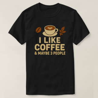 Camiseta Eu Gosto De Café E Talvez 3 Pessoas