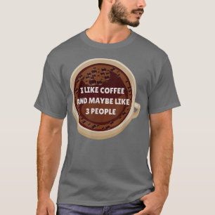 Camiseta Eu Gosto de Café E Talvez 3 Pessoas Bêbado Engraça