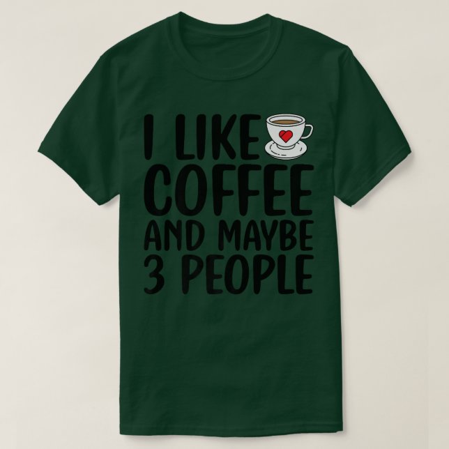 Camiseta Eu Gosto De Café E Talvez 3 Pessoas Engraçadas Sar (Frente do Design)