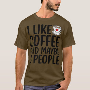 Camiseta Eu Gosto De Café E Talvez 3 Pessoas Engraçadas Sar