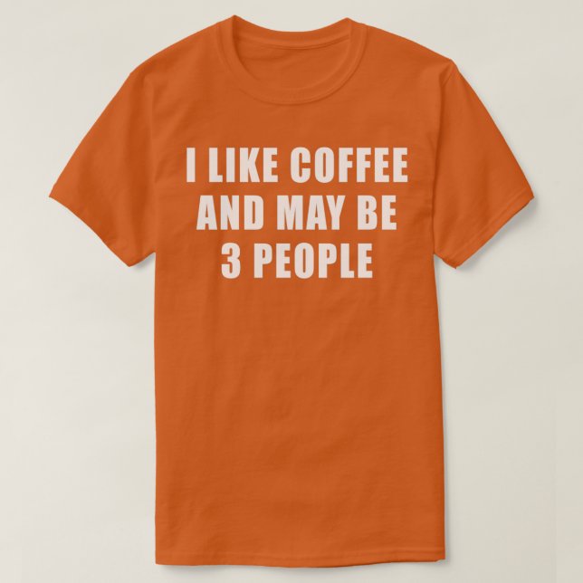 Camiseta Eu Gosto De Café E Talvez 3 Pessoas Engraçadas Sar (Frente do Design)
