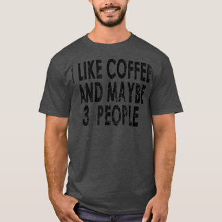 Camiseta Eu Gosto De Café E Talvez Três Pessoas