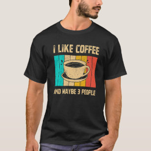 Camiseta Eu Gosto De Café E Talvez Três Pessoas De Café De
