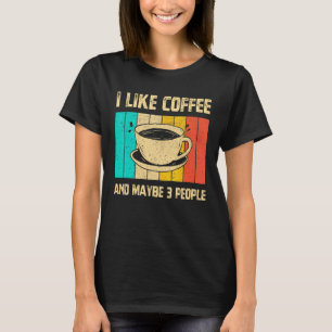 Camiseta Eu Gosto De Café E Talvez Três Pessoas De Café De