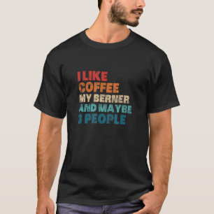 Camiseta Eu Gosto De Café Meu Berner E Talvez 3 Pessoas Ber