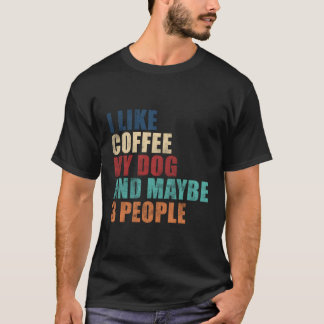 Camiseta Eu Gosto De Café Meu Cachorro E Talvez Três Pessoa