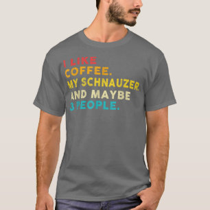 Camiseta Eu Gosto De Café Meu Cachorro Schnauzer E Três Pes