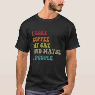 Camiseta Eu gosto de café, meu gato e talvez três Pessoas