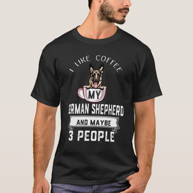 Camiseta Eu Gosto De Café Meu German shepherd De Cachorro E (Frente)