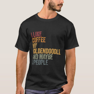 Camiseta Eu Gosto De Café Meu Goldendoododle E Talvez 3 Pes