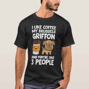 Camiseta Eu Gosto De Café Meu Griffon Bruxellois E Talvez C