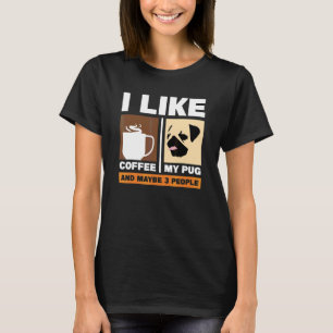 Camiseta Eu Gosto de Café Meu Pug e Talvez 3 Pessoas