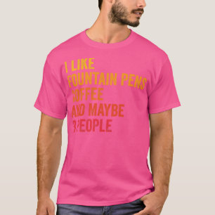Camiseta Eu Gosto De Canetas E Café Talvez 3 Pessoas