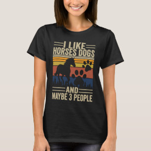 Camiseta Eu Gosto de Cavalos Cachorros E Talvez 3 Pessoas
