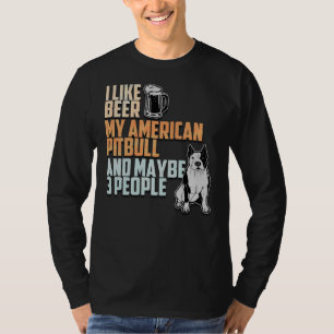 Camiseta Eu Gosto De Cerveja Meu Pitbull Americano E Talvez