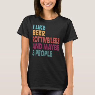 Camiseta Eu Gosto De Cerveja Meu Rottweiler E Talvez 3 Pess