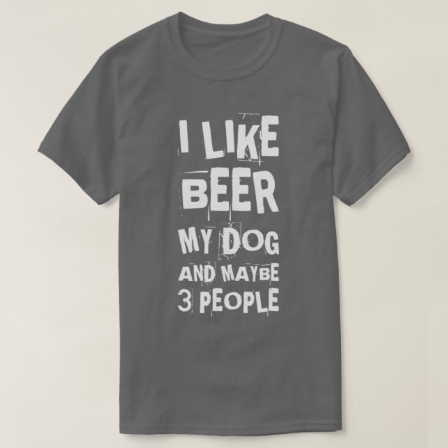 Camiseta Eu Gosto De Cerveja Meus Cachorros Talvez 3 Pessoa (Frente do Design)