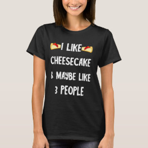 Camiseta Eu Gosto De Cheesecake E Talvez Eu Gosto De Três P