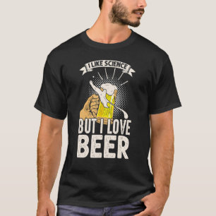 Camiseta Eu Gosto De Ciência Mas Eu Amo Cerveja