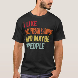 Camiseta Eu Gosto De Clay Pigeon Atirando Talvez 3 Pessoas