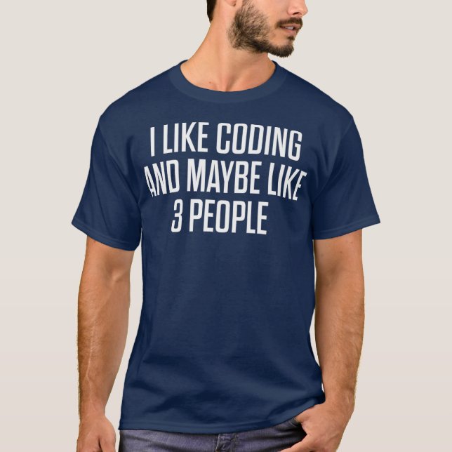 Camiseta Eu Gosto De Codificar Programas Oferece Codificaçõ (Frente)