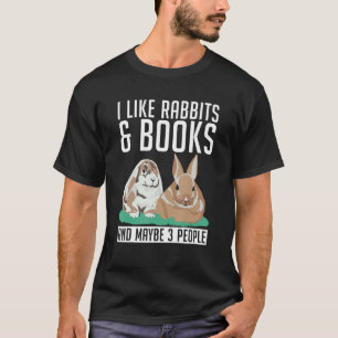 Camiseta Eu gosto de coelhos e livros e talvez 3 Pessoas de