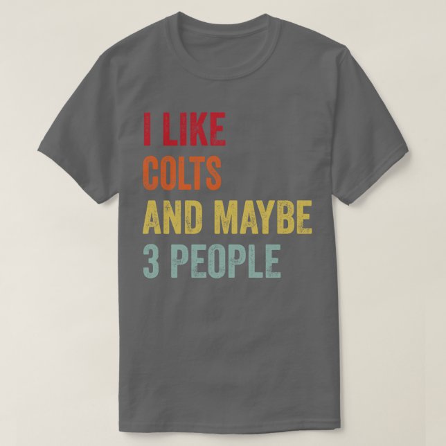 Camiseta Eu Gosto De Colts Talvez 3 Pessoas (Frente do Design)