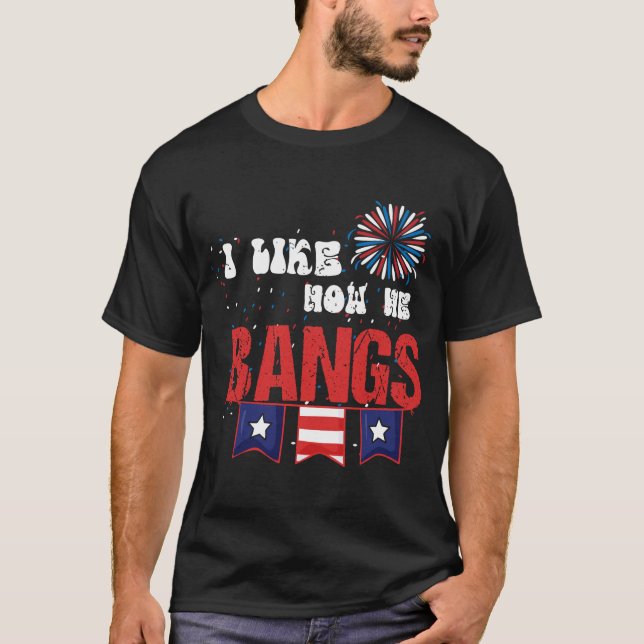 Camiseta Eu Gosto De Como Ele Bata Fogos De Artifício Em 4  (Frente)