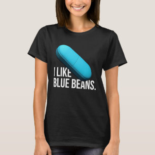 Camiseta Eu gosto de comprimidos de feijão azul meds